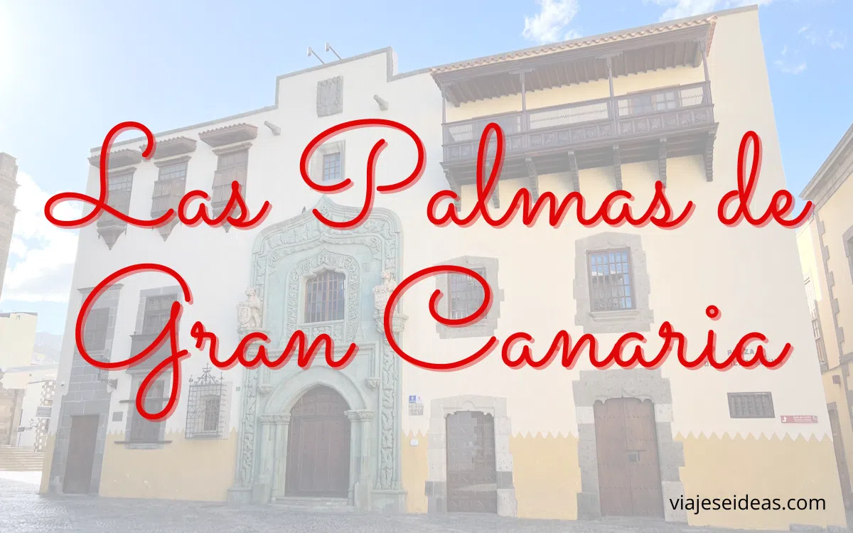 Fachada de un palacio antiguo en Vegueta